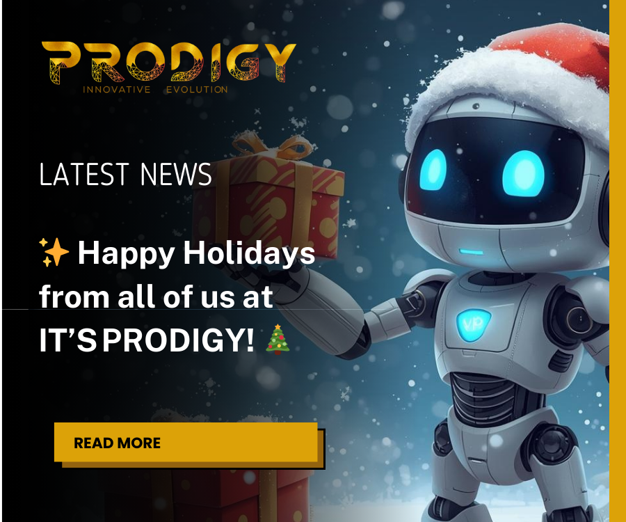 Happy Holidays from IT’S PRODIGY: Thank you for a 2025 of Growth and Innovation 🎄